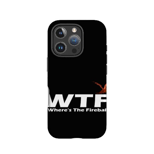 WTF Where's The Fireball IPhone Cases