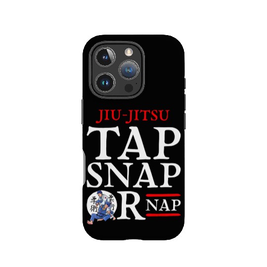 Jiu Jitsu Tap Snap or Nap BJJ Brazilian Jiu Jitsu IPhone Cases