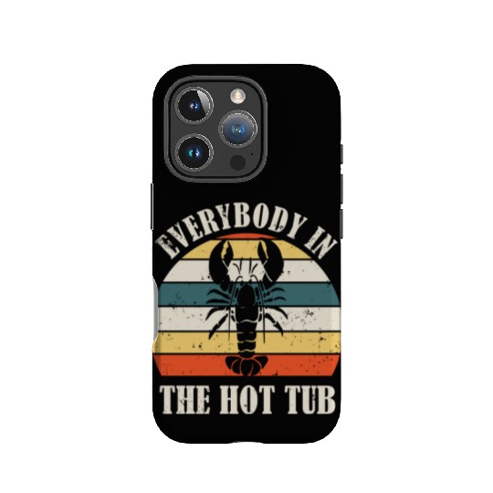 Retro Everybody In The Hot Tub Funny Lobster Lover IPhone Cases