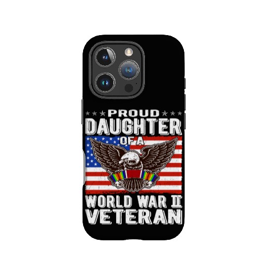 Proud Daughter Of A World War 2 Veteran Patriotic IPhone Cases