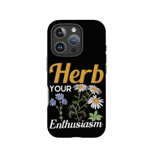 Herb Your Enthusiasm Gardener Gardening IPhone Cases
