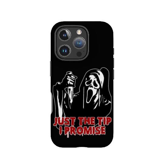 Just The Tip I Promise - Skeleton Horror Halloween IPhone Cases