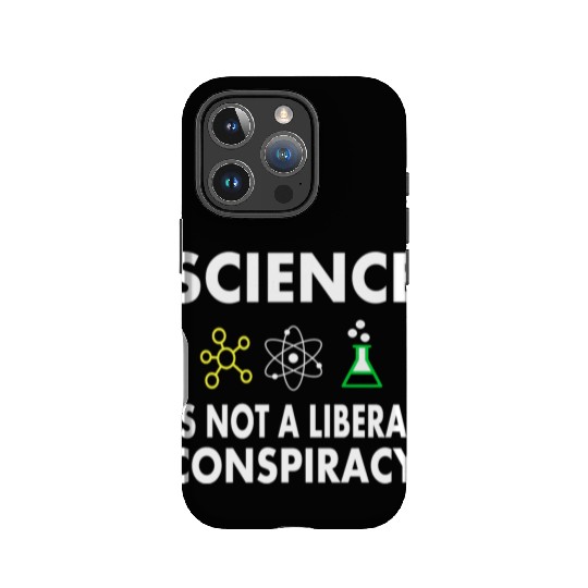Science Is Not A Liberal IPhone Cases