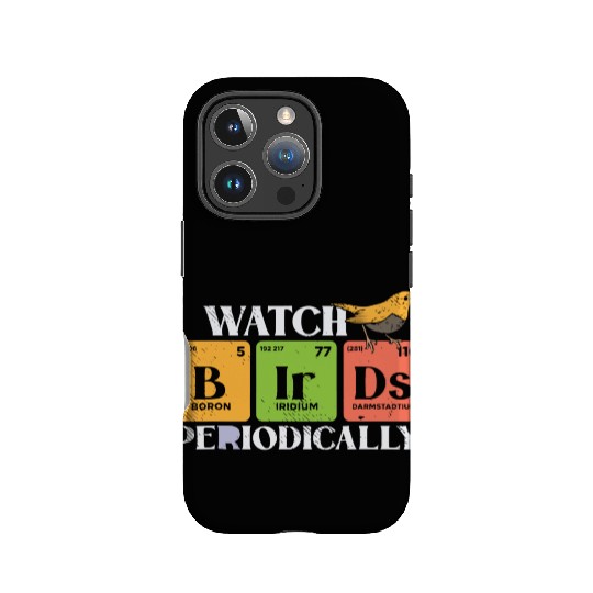 Bird Watching Birds Periodic Table Bird Watcher IPhone Cases