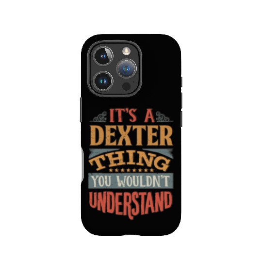 It's A Dexter Thing You Wouldnt Understand - IPhone Cases