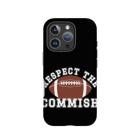 Respect the Commish Fantasy Football FFL Commissio IPhone Cases