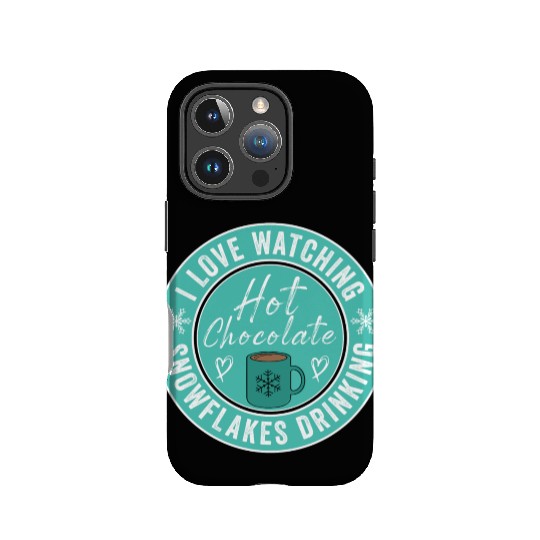I Love Watching Snowflakes Drinking Hot Chocolate IPhone Cases