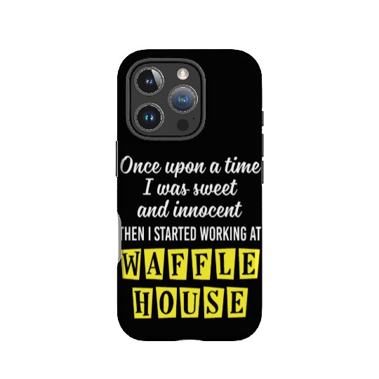 Innocent Then I Started Working At Waffle House IPhone Cases