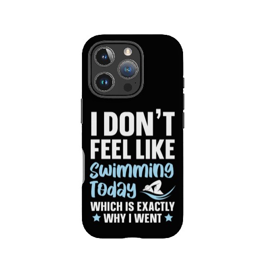 I Don't Feel Like Swimming Today Swimmer Swim IPhone Cases
