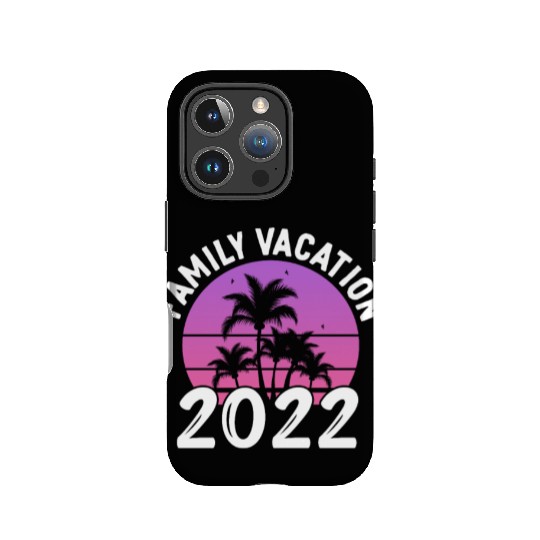 Family Vacation 2022 IPhone Cases