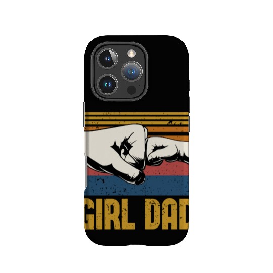 Girl Dad | Father's Day Gift | Dad Gift IPhone Cases