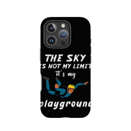 The Sky Is Not My Limit It Is My Playground. IPhone Cases