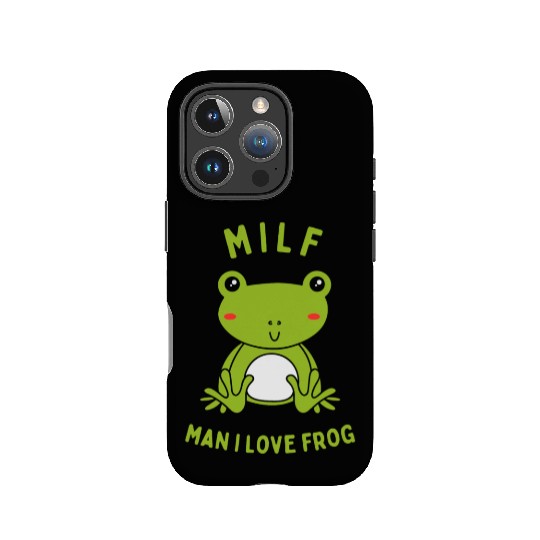 MILF Man I Love Frog IPhone Cases