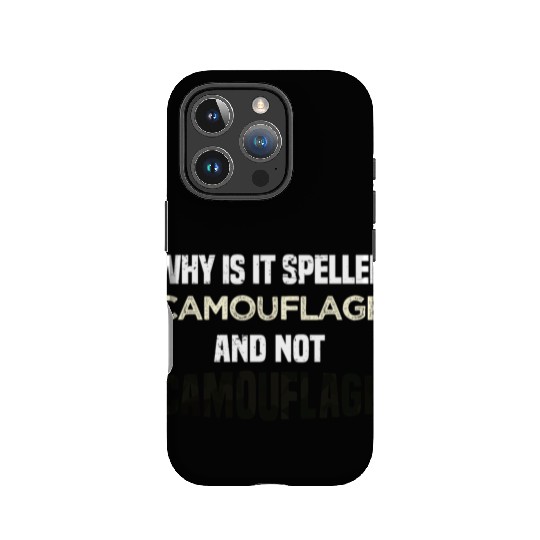Why is it spelled camouflage and not -bad dad joke IPhone Cases