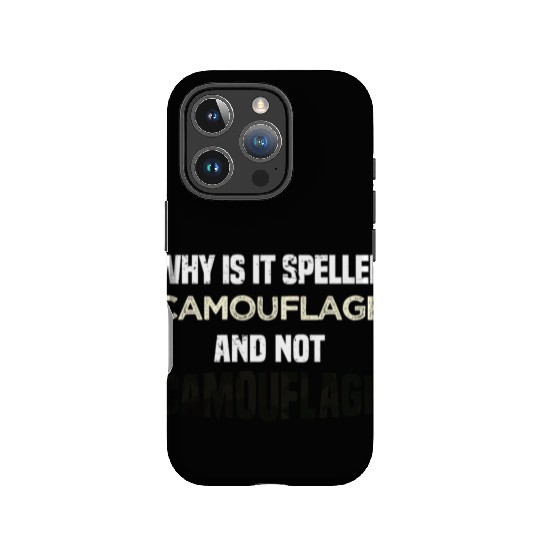 Why is it spelled camouflage and not -bad dad joke IPhone Cases