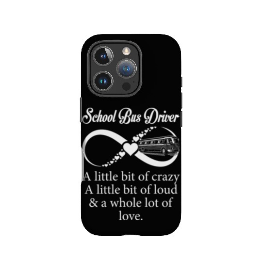 School Bus Driver Little Bit Crazy Loud IPhone Cases
