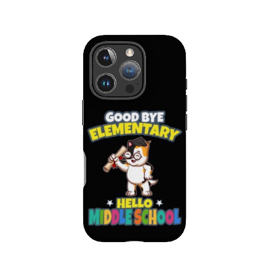 Good Bye Elementary Hello Middle School Graduation IPhone Cases