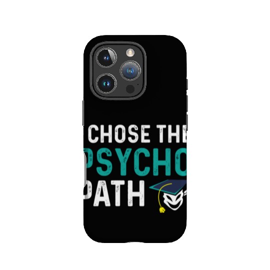 Psycho Path College Graduate Gift IPhone Cases