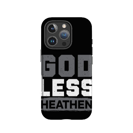 Godless Heathen Anti-Religion Agnostic Atheist IPhone Cases