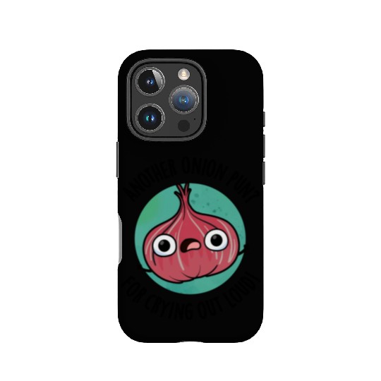 Another Onion PUn For Crying Out Loud Funny Veggie IPhone Cases