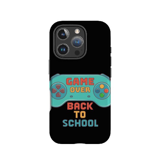 Game Over Back To School to First Day School Teach IPhone Cases