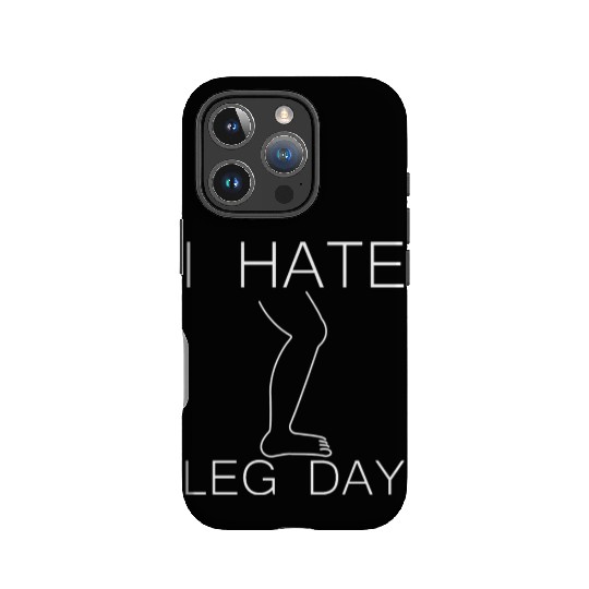 I Hate Leg Day 9 IPhone Cases