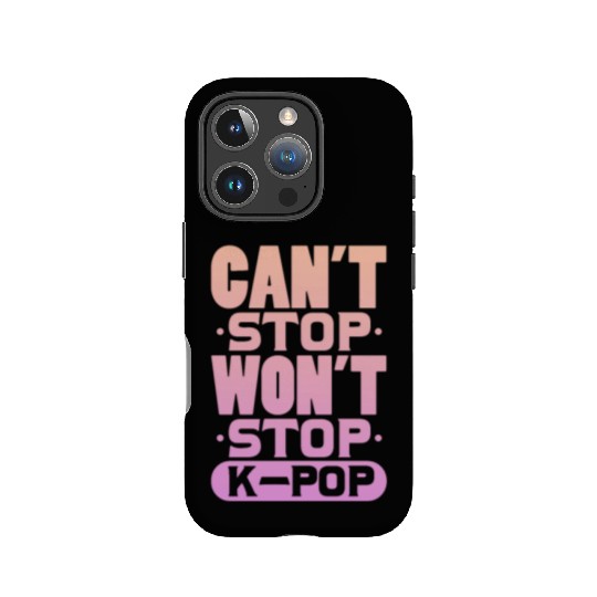 Can't Stop Won't Stop K-Pop IPhone Cases