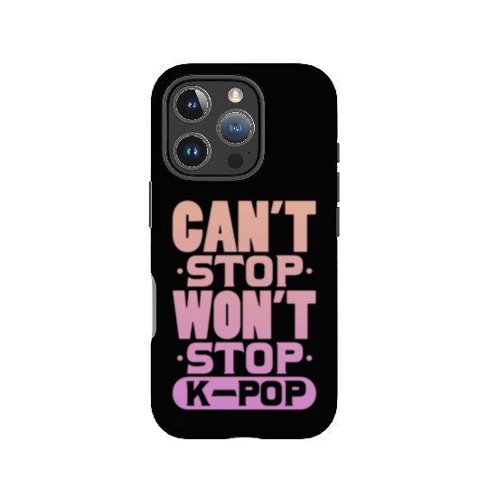 Can't Stop Won't Stop K-Pop IPhone Cases