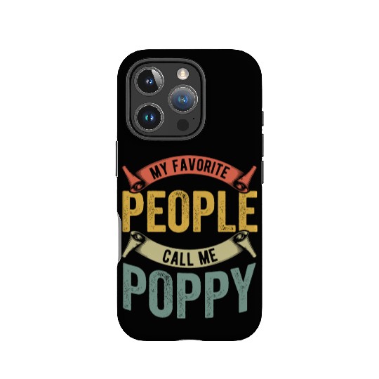 My Favorite People Call Me Poppy Grampa IPhone Cases