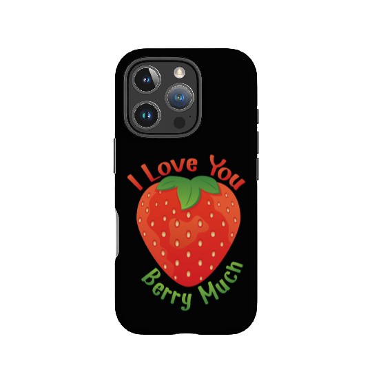 I Love You BERRY Much IPhone Cases