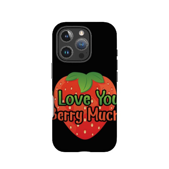 I Love You BERRY Much IPhone Cases