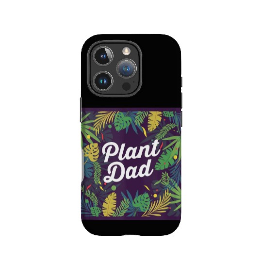 Plant Dad Gardening Plants Lover Gift IPhone Cases