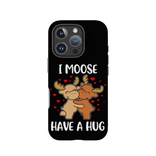 I Moose Have A Hug Funny Moose Gift IPhone Cases