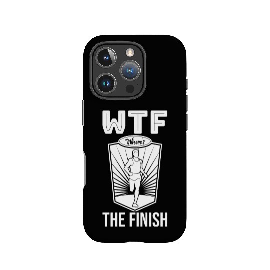 WTF Where's The Finish - Running Runner IPhone Cases