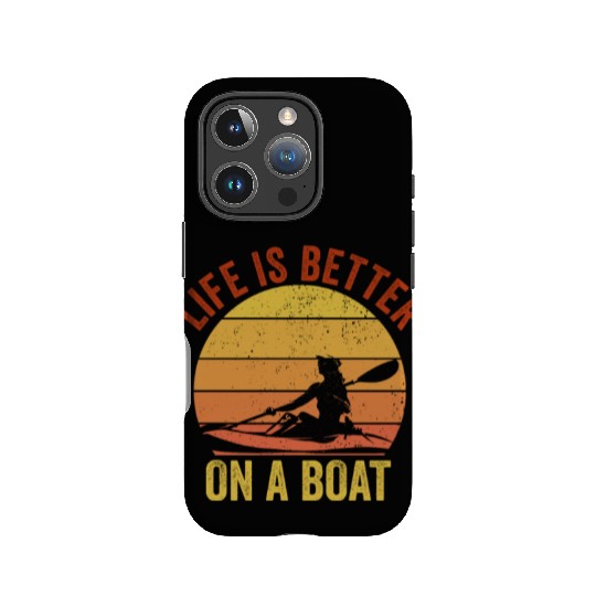 Funny Rowing Canoe Kajak Life is Better On A Boat IPhone Cases