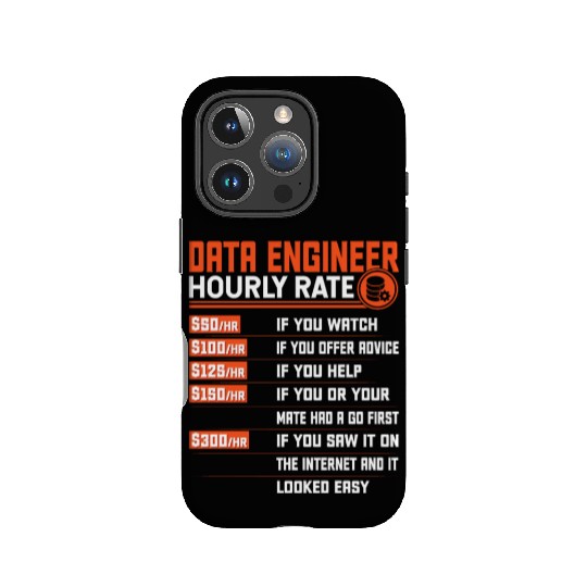Data Engineering Hourly Rate - Funny Data Engineer IPhone Cases