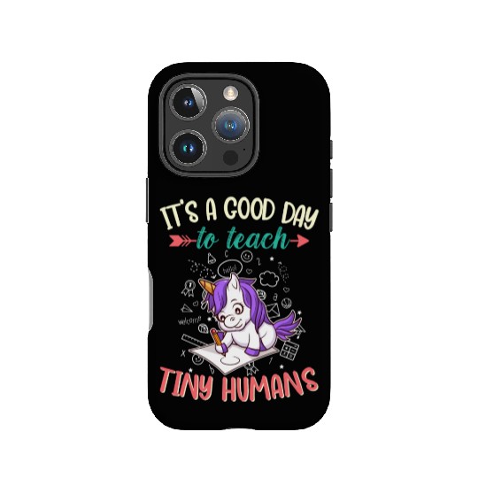 Good Day To Teach Tiny Humans Elementary Teacher IPhone Cases