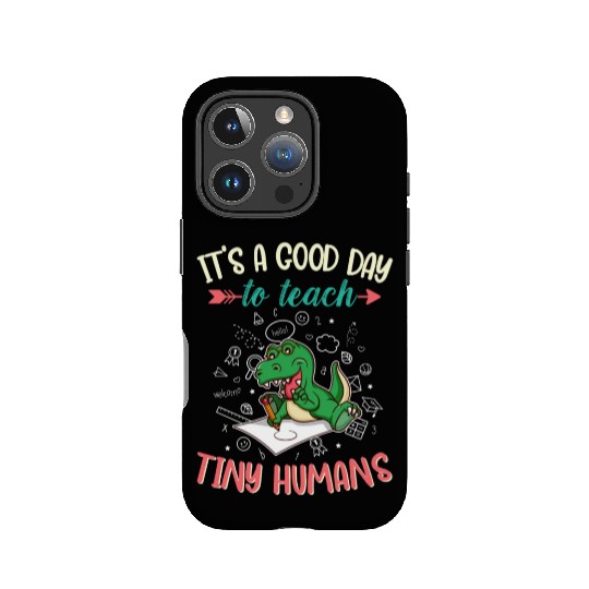 Good Day To Teach Tiny Humans Elementary Teacher IPhone Cases