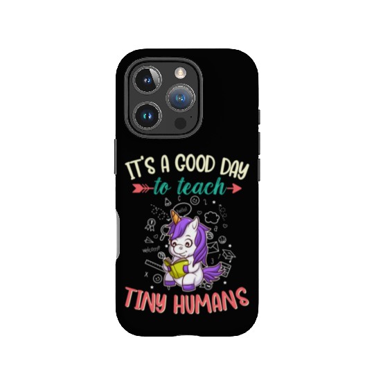 Good Day To Teach Tiny Humans Elementary Teacher IPhone Cases