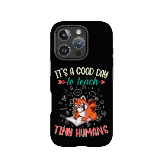 Good Day To Teach Tiny Humans Elementary Teacher IPhone Cases