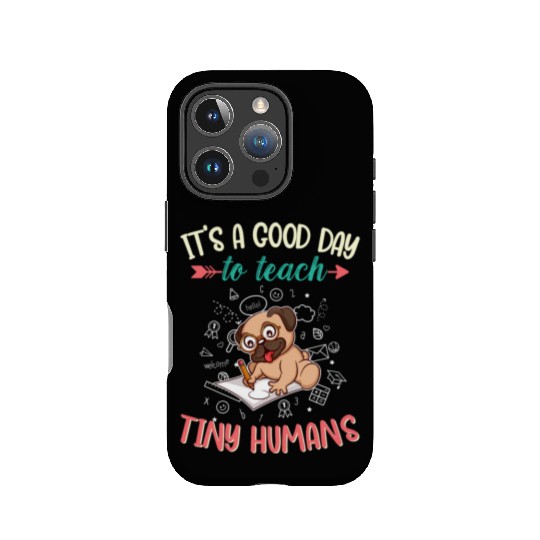 Good Day To Teach Tiny Humans Elementary Teacher IPhone Cases