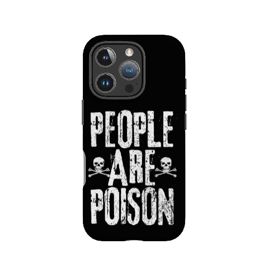 People Are Poison IPhone Cases