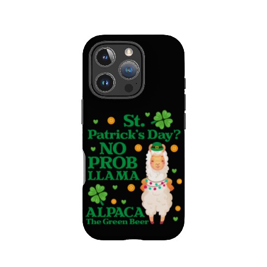 St. Patrick's Day? No Prob Llama Alpaca Green Beer IPhone Cases