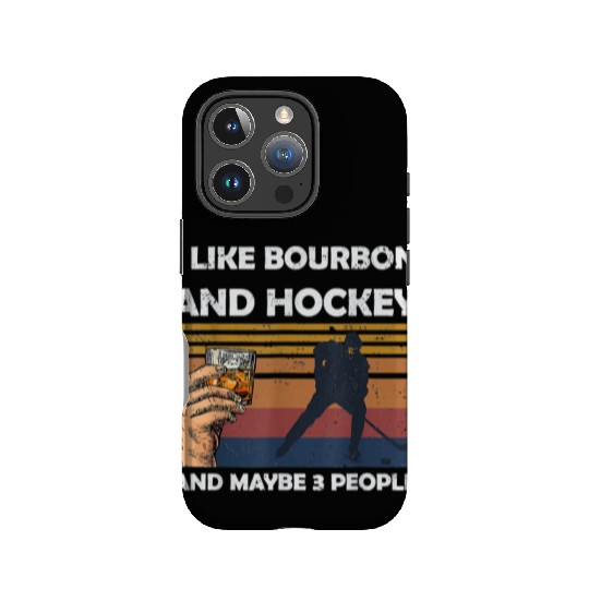 I Like Bourbon And Hockey And Maybes 3 People Wine IPhone Cases
