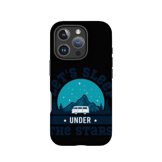 Lets Sleep Under the Stars IPhone Cases