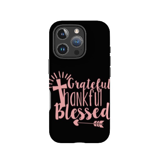 Grateful Thankful And Blessed Jesus Cross IPhone Cases