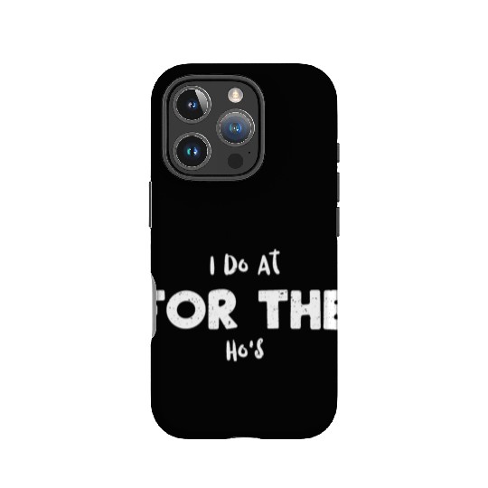 I Do At For The Ho's - Santa Claus IPhone Cases