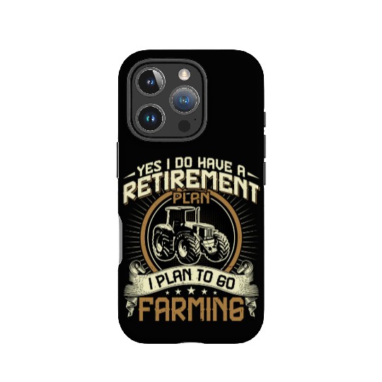 Yes I Do Have a Retirement Plan Funny Farmer IPhone Cases