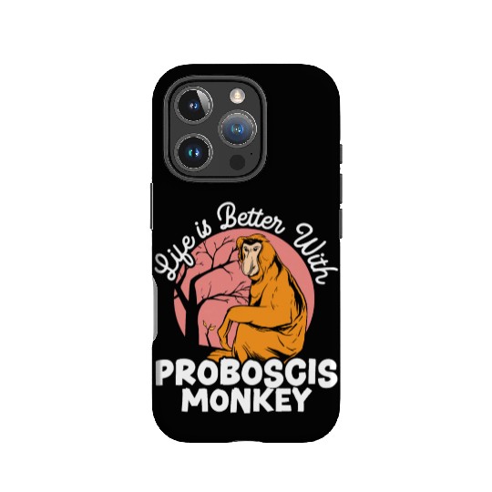 Life Is Better With Proboscis Monkey Ape Zookeeper IPhone Cases