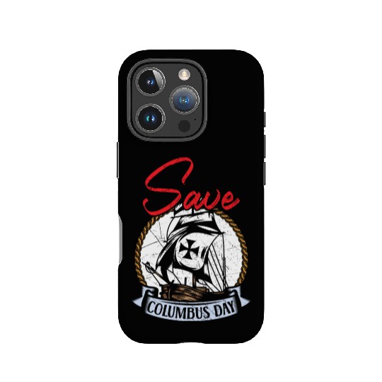 Save Columbus Day Christopher Columbus Navigator IPhone Cases